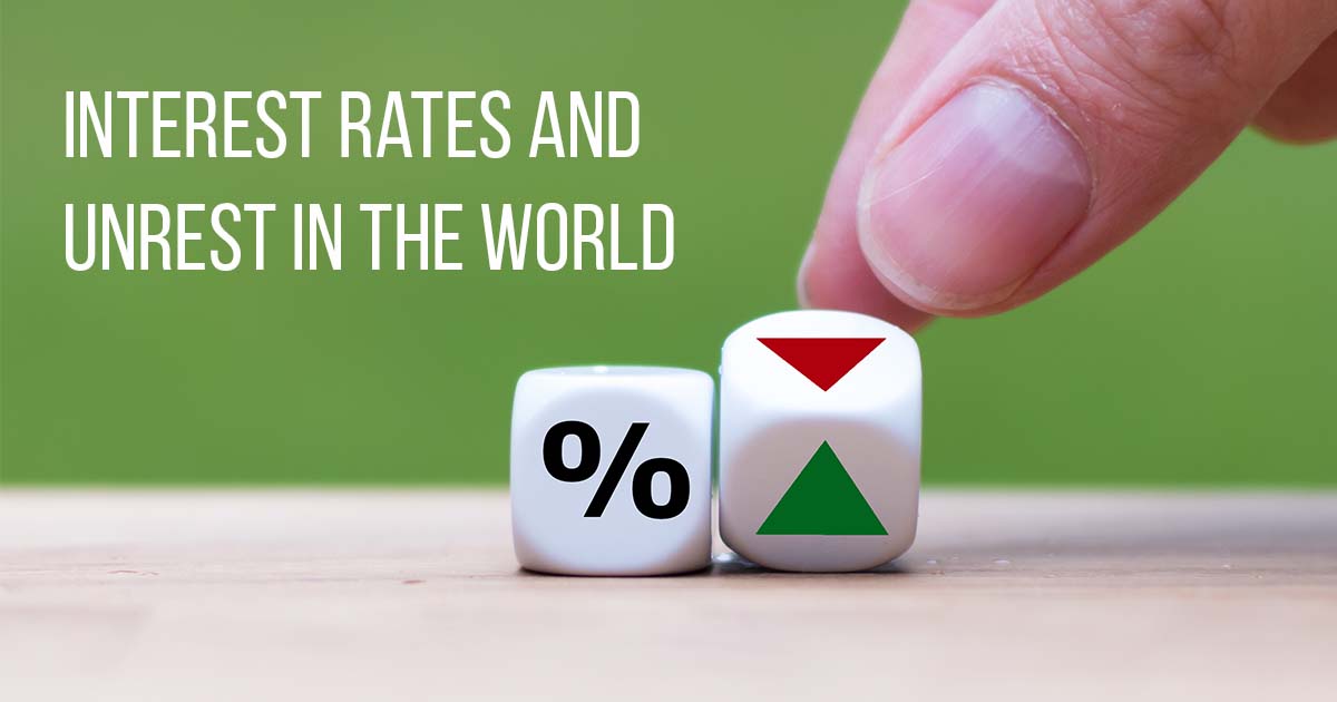 Interest Rates and Unrest in the World